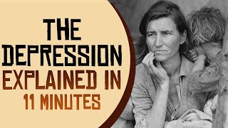 The Great Depression Explained in 11 Minutes [upl. by Kyl]