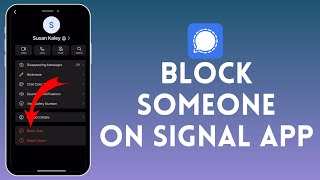 How to Block Someone on Signal App 2024  Signal App Tutorial [upl. by Naujled]