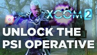 How to Unlock the Psi Operative Class  XCOM 2 [upl. by Akeemaj72]