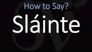 How to Pronounce Sláinte CORRECTLY  Say Cheers in Irish on St Patricks Day [upl. by Akima700]