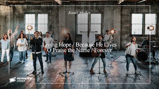 Easter Medley  Living Hope  Because He Lives  O Praise the Name  Forever [upl. by Curt]