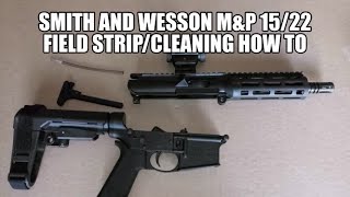 Smith and Wesson MampP 15 22 Field stripcleaning [upl. by Yelsha]