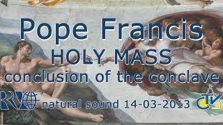 Pope Francis Holy Mass conclusion of the Conclave [upl. by Jarietta]