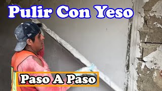 Como Pulir Una Pared Con Yeso [upl. by Zabrina]