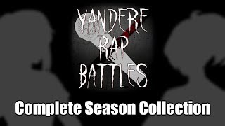 『Yandere Simulator』Yandere Rap Battles 15 COMPLETE SEASON [upl. by Tica820]