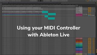 Using your MIDI Controller with Ableton Live [upl. by Ydnarb]