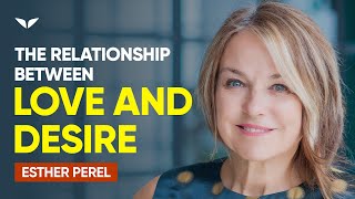 Balancing Love amp Desire  Esther Perel [upl. by Bolling]