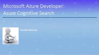 Azure Cognitive Search  Introduction [upl. by Eenel]