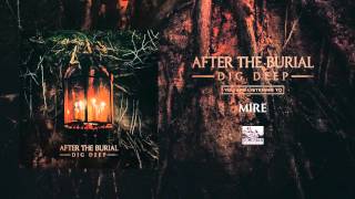 AFTER THE BURIAL  Mire [upl. by Rozalin]