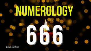 Numerology 666 Meaning The Shocking Truth About This Number [upl. by Briny]