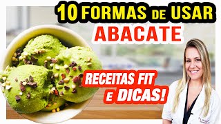 10 Formas de Usar Abacate na Dieta SUPER DICAS e RECEITAS [upl. by Moll]