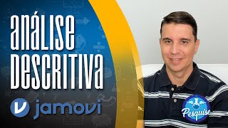 Análise Descritiva muito fácil JAMOVI [upl. by Vassell]