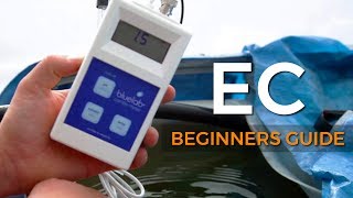 A Beginners Guide Electrical Conductivity EC [upl. by Yadnil]