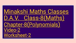 DAV  Class8Maths Chapter8Polynomials video2  Worksheet2 [upl. by Marcelline]