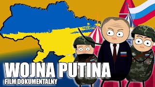 WOJNA PUTINA  FILM DOKUMENTALNY [upl. by Anahoj]