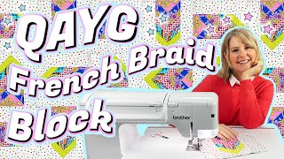 Quilt As You Go FRENCH BRAID BLOCK Quick Easy amp Perfect For Scraps  Beginners [upl. by Kulsrud]