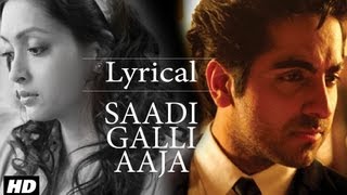 Saadi Galli Aaja Full Song With Lyrics  Ayushmann Khurrana Kunaal Roy Kapur [upl. by Eivlys]