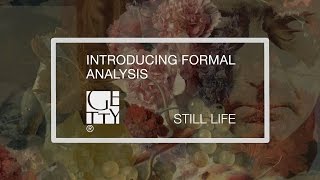 Introducing Formal Analysis Still Life [upl. by Assirrec420]