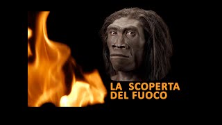 La scoperta del fuoco [upl. by Boigie423]