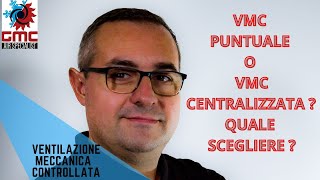 VMC Puntuale o VMC Centralizzata Quale scegliere [upl. by Tengdin675]