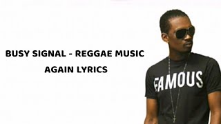 Busy Signal  Reggae music again Lyrics [upl. by Des]