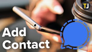 How to Add a Contact on Signal [upl. by Raimund]