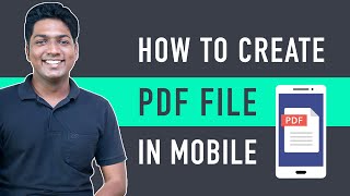 How to Create a PDF file on your Mobile [upl. by Eiramlatsyrc]