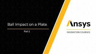 Ball Impact on a Plate Using Ansys LSDyna  Part1 [upl. by Aelaza]