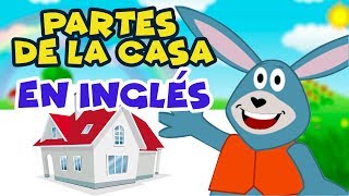 Partes de la Casa en INGLÉS para niños [upl. by Alyad]