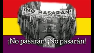 No Pasarán  Canción republicana de la Guerra Civil Española [upl. by Willms]