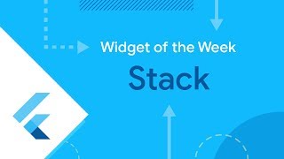 Stack Flutter Widget of the Week [upl. by Durtschi]