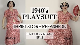 How to Refashion Thrift Store Clothes to Vintage  1940s style playsuit  Thrift to Vintage ep2 [upl. by Chlores116]