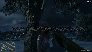 Grand Theft Auto V  Mod DismembermentGore [upl. by Hart]