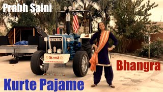 Kurte Pajame  Prabh Saini  Bhangra  Dance [upl. by Lipps]