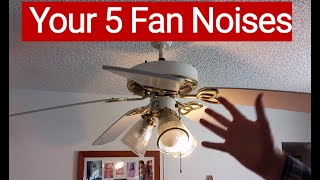 Your 5 ceiling fan noises amp what makes them to help you fix your fan [upl. by Norat809]