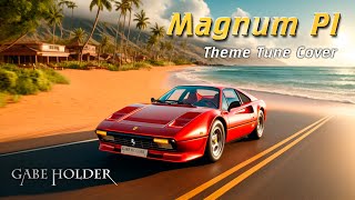 Magnum PI Theme Song Rock Cover [upl. by Willmert737]