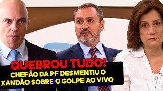 AZEDOU Chefão da PF desmente o Xandão ao vivo na TV e cancela narrativa do golpe [upl. by Atilamrac]