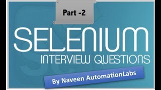 Selenium Interview Question for Fresher and Experienced Part 2 Advanced Selenium [upl. by Ahseym326]