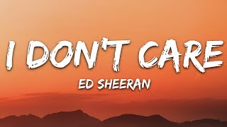 Ed Sheeran amp Justin Bieber  I Dont Care Lyrics [upl. by Imoyn900]