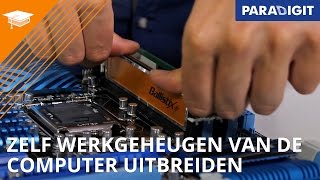 Zelf het werkgeheugen van uw computer uitbreiden  How to  Paradigit [upl. by Zuleika769]