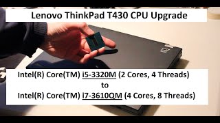 Lenovo ThinkPad T430 CPU upgrade i5 to i7 [upl. by Anceline]