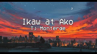 Ikaw at Ako  TJ Monterde Lyric Video [upl. by Adon242]