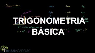 Trigonometria básica  Geometria  Matemática  Khan Academy [upl. by Gordy]