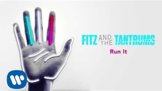 Fitz and the Tantrums  Run It Official Audio [upl. by Ahsem896]