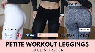 MASSIVE Workout Leggings Haul amp Try On  PETITE GIRLS Short 5’1” [upl. by Best]