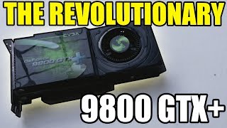 This GPU Changed Everything  Geforce 9800 GTX Review [upl. by Tnafni]