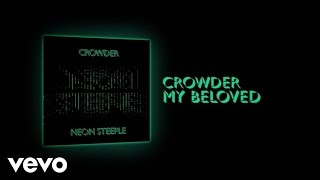 Crowder  My Beloved Lyric Video [upl. by Einimod]