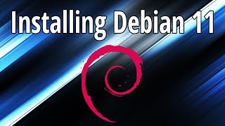 Installing Debian 11 Linux [upl. by Nemzaj527]