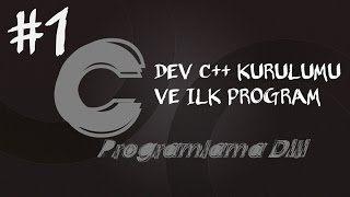 C Programlama Dersleri 1 Dev C Kurulumu ve İlk Program [upl. by Berlyn152]