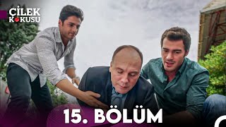 Çilek Kokusu 15 Bölüm [upl. by Roskes]